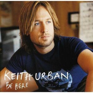 Keith Urban - Be Here  CD